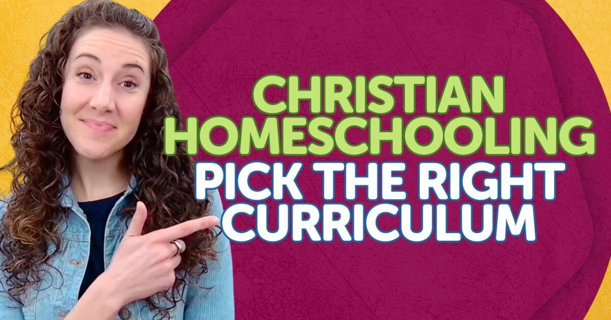 Choosing the Right Homeschool Curriculum as a Christian